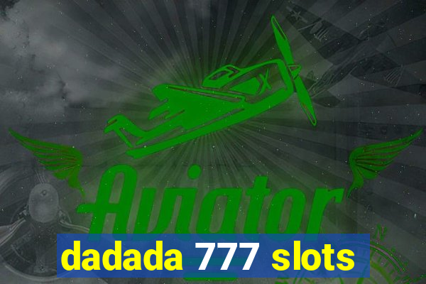 dadada 777 slots